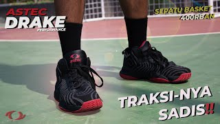 Astec Drake Performance Review - sepatu basket ▪️ TRAKSI SADIS ⁉️