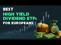 7 High‑Yield Dividend ETFs Worth Considering (For European Investors)