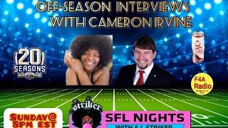 SFL Nights with AJ Striker: EP313 Off-Season Interview with Cameron Irvine