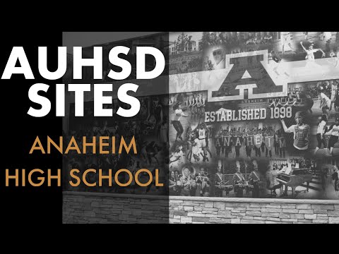 AUHSD Sites: Anaheim High School