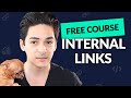 Internal Links SEO Tutorial | SEO Accelerator | Free SEO Course