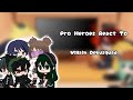 Pro Heroes React to Villain Dekusquad • My Video • Ways to Be Wicked • PLEASE READ THE DESCRIPTION •