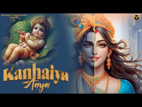 Kanhaiya Aaya || Krishna Janmashtami Songs | Vrindavan Anthem | Bhajan | Aniket Shukla | Harsh Gaur