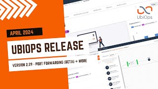UbiOps Product Release - 2.29 April 2024