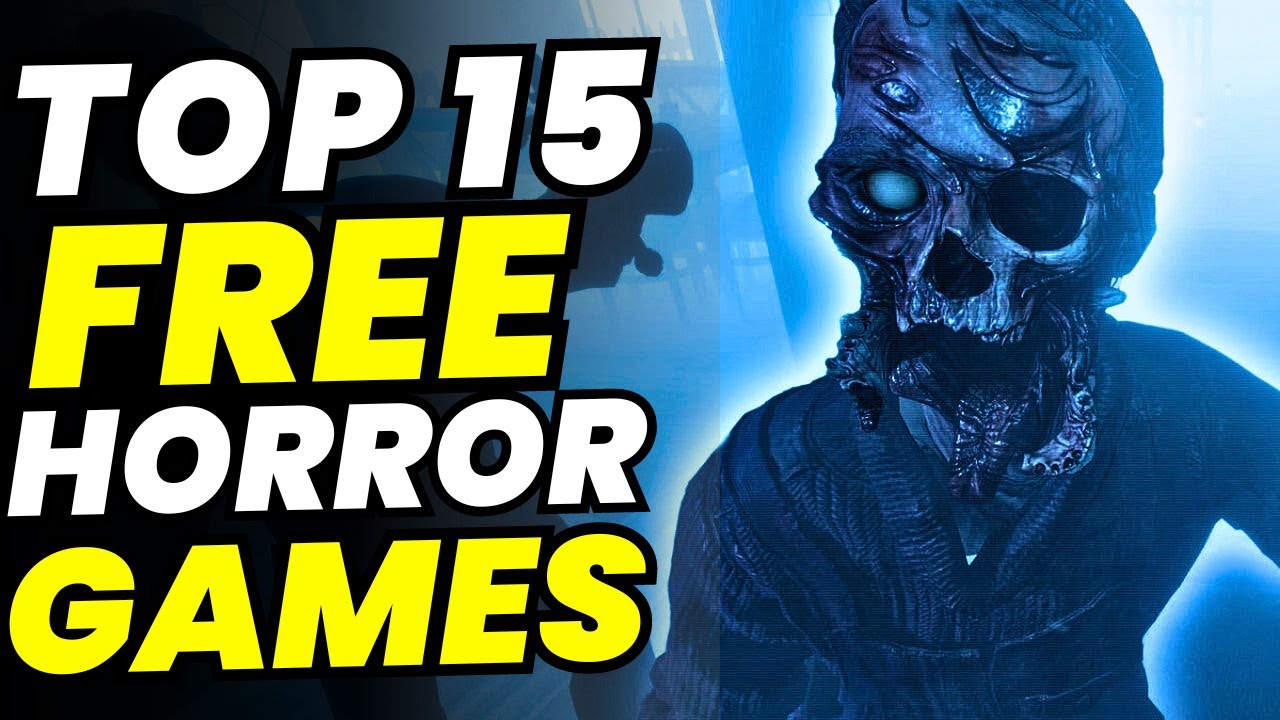 Free Horror Games - Six of the Best That You Can Play Right Now!