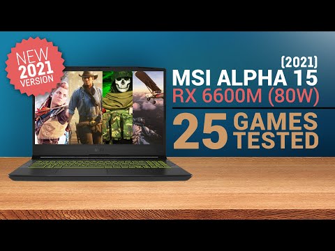MSI ALPHA 15 (2021) RX 6600M // 25 Gaming Benchmarks