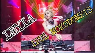 LEYLA [[ IPUL MOKODOMPIS ]] 2022