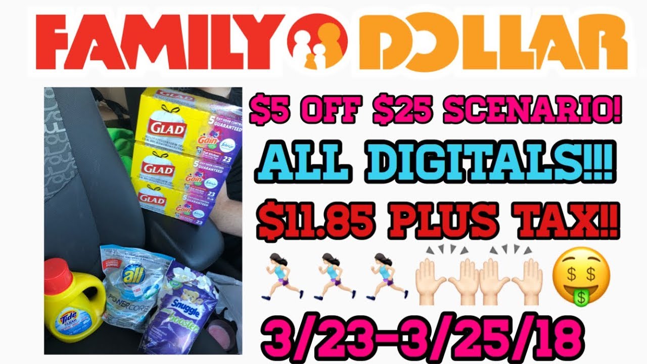 Family dollar 5 off 25 All digitals! 11.85 plus tax! Includes trash
