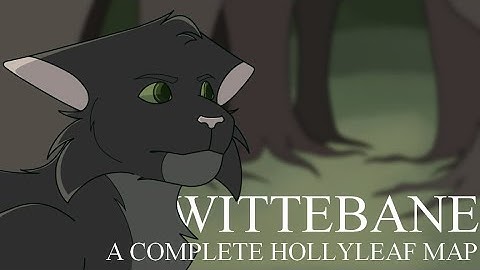 Wittebane - Complete Storyboarded Hollyleaf MAP