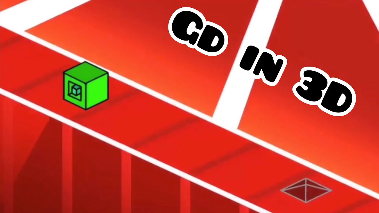 Geometry dash in 3D?!? Level requests episode 2 - YouTube