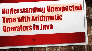Understanding Unexpected Type with Arithmetic Operators in Java