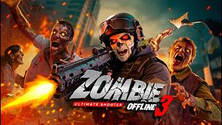 Zombie Games Offline 3 (Android, iOS) Gameplay - Ultimate Offline Zombie Shooter! 🔥