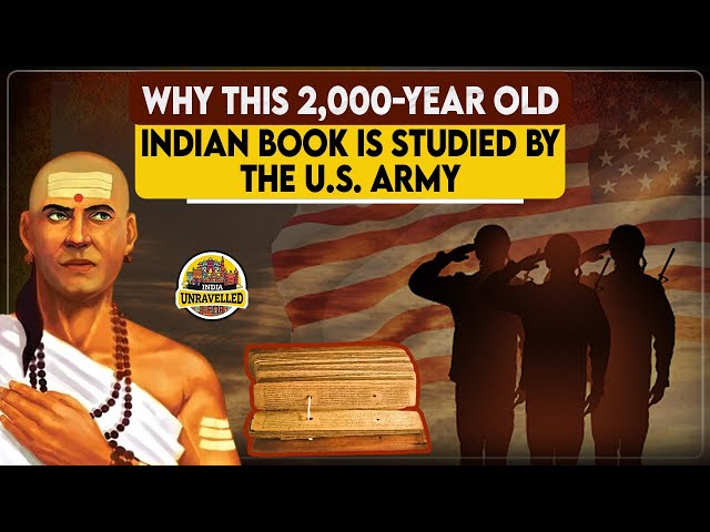 Why This 2,000 Year Old Indian Book Is Studied By The US Army | Arthashastra | India Unravelled class=