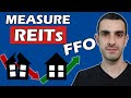 The One Measurement For REIT growth - FFO Funds From Operations