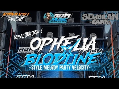 DJ OPHELIA X BLODLINE MELODY PARTY VELOCITY