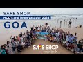 Safeshop hods and team vacation 2023  goa  safe shop india