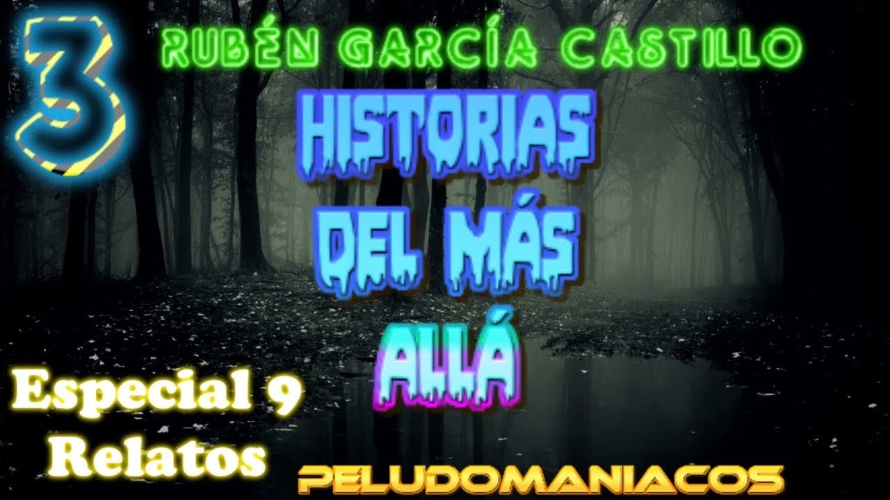 Historias del Más Allá (Especial 9 Relatos) Rubén García Castillo (#03)