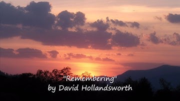 "Remembering..." by David Hollandsworth