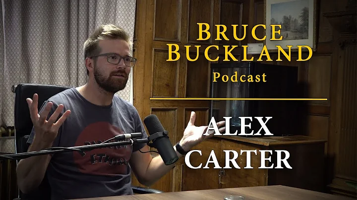 Bruce Buckland Podcast | #3 - Alex Carter
