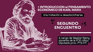 Introducción al pensamiento económico de Karl Marx - Segundo encuentro