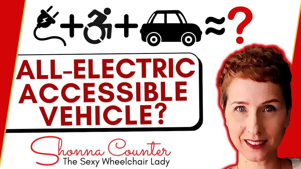 Accessible Electric Vehicle? Wheelchair adapted AND allelectric EV