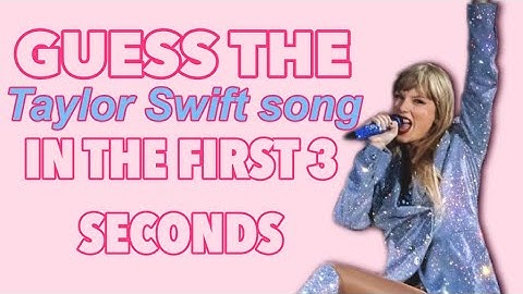 GUESS THE TAYLOR SWIFT SONG IN THE FIRST 3 SECONDS 🎤🤍