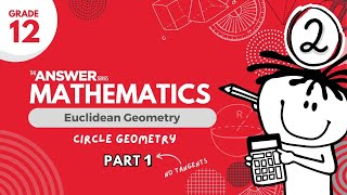 GRADE 12 MATHS EUCLIDEAN GEOMETRY – Circle Geometry No Tangents (PART 1) #2