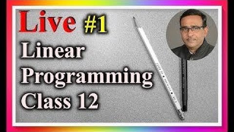 Class 12 Maths Linear Programming