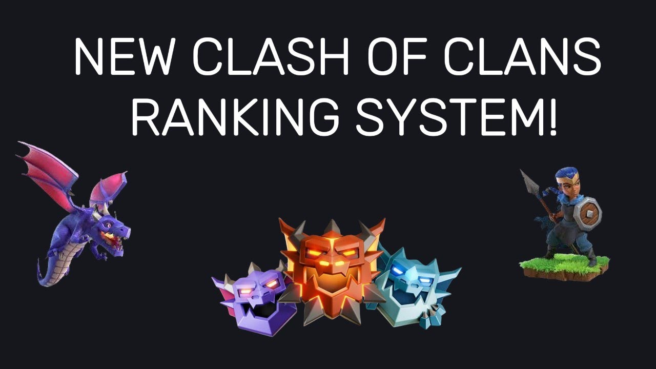 Coc All Ranks CLASH OF CLANS UPDATE: RANKING SYSTEM! - YouTube