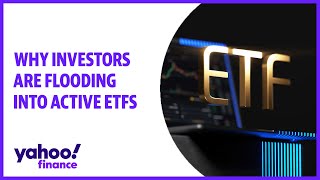 Why investors are flooding into active ETFs