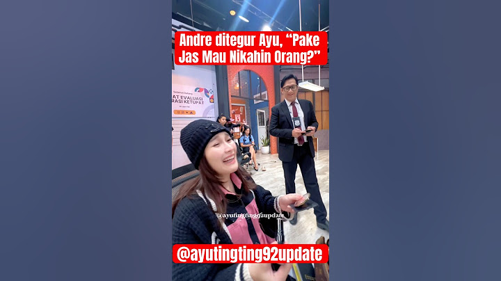 Andre ditegur Ayu, “Pake Jas Mau Nikahin Orang?” #ayutingting #andretaulany