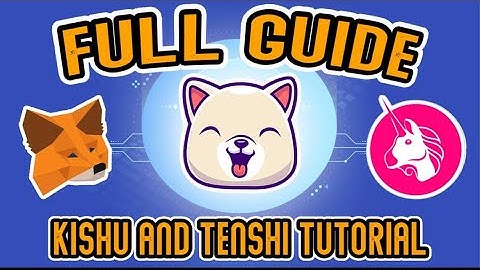 How to Use Metamask & Uniswap to buy Kishu Inu & Tenshi (Complete Tutorial For Beginners)