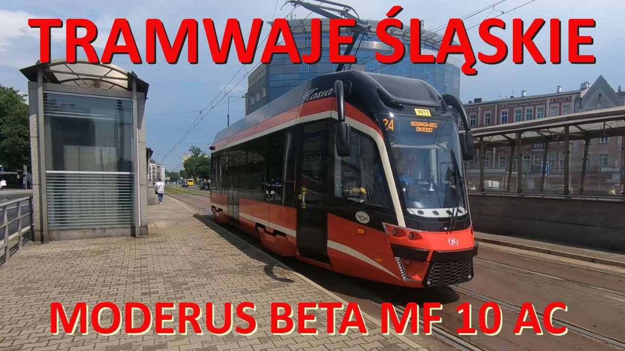 Tramwaje Śląskie - Moderus Beta MF 10 AC./Silesian Trams (Poland) - Tram type Moderus Beta MF 10 AC.