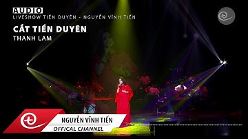 Nguyễn Vĩnh Tiến | Audio: Cắt Tiền Duyên | Liveshow: Tiền Duyên