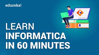 Informatica Tutorial | Learn Informatica In 60 Minutes | Informatica PowerCenter Training | Edureka screenshot 1