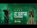 Gilberto daza  no duerme el que me cuida ft adriana luca en vivo  vivo  tu palabra