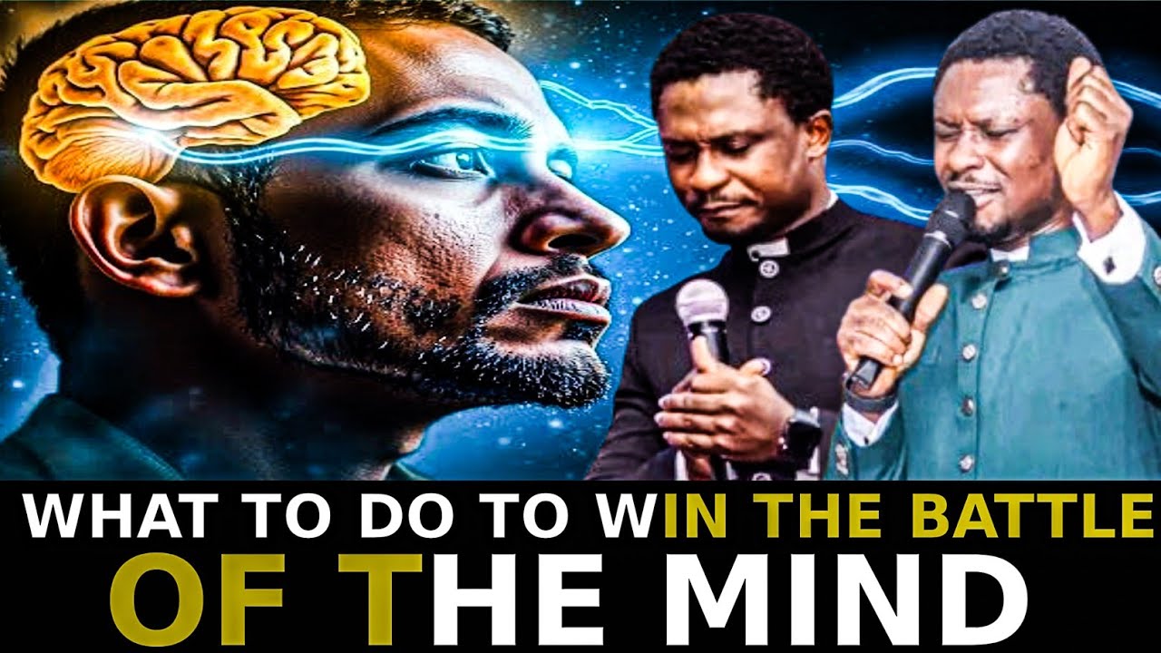 HOW TO WIN THE BATTLE OF THE MIND||APOSTLE EFFA EMMANUEL ISSAC # ...