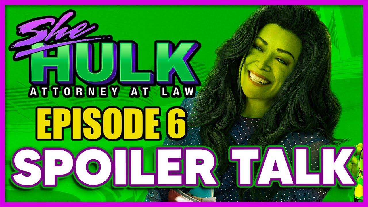SPOILER TALK! She-Hulk Episode 6 - Kinda Funny Screencast