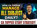 How CA Topper Manage All Subjects Daily?