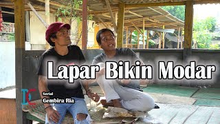 Film Komedi - Lapar Bikin Modar - Eps 14 Serial Gembira Ria