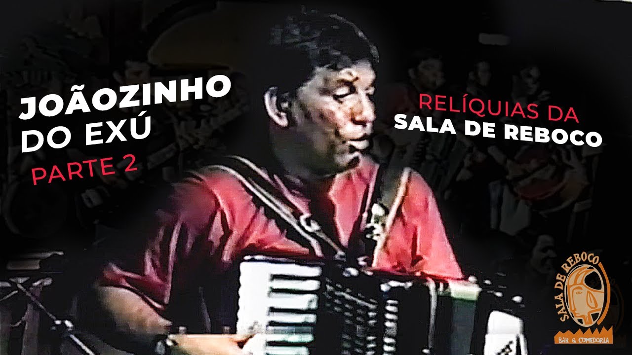 JOÃOZINHO DO EXÚ forró pé de serra na Sala de Reboco Recife-PE - PARTE 2