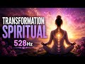 Spiritual Awakening ✨ Deep Healing & Positive Energy | 528Hz