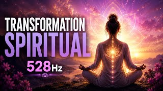 Spiritual Awakening ✨ Deep Healing & Positive Energy | 528Hz