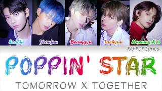Download Lagu TXT (투모로우바이투게더) - Poppin' Star Colour Coded Lyrics (Han/Rom/Eng) Download Lagu TXT (투모로우바이투게더) - Poppin' Star Colour Coded Lyrics (Han/Rom/Eng)