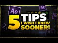 5 After Effects Tips I Wish I Knew Sooner