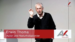 Erwin Thoma: Wie die Weisheit der Bäume unser Leben stärkt