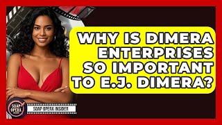 Famous Why Is DiMera Enterprises So Important To E.J. DiMera? - Soap Opera Insider Profile