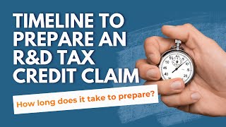 Timeline to Prepare an R&D Tax Credit Claim | Tax Cloud