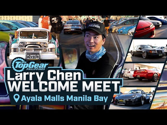 Larry Chen comes to Manila: Ayala Malls Manila Bay Welcome Meet | Top Gear Philippines class=