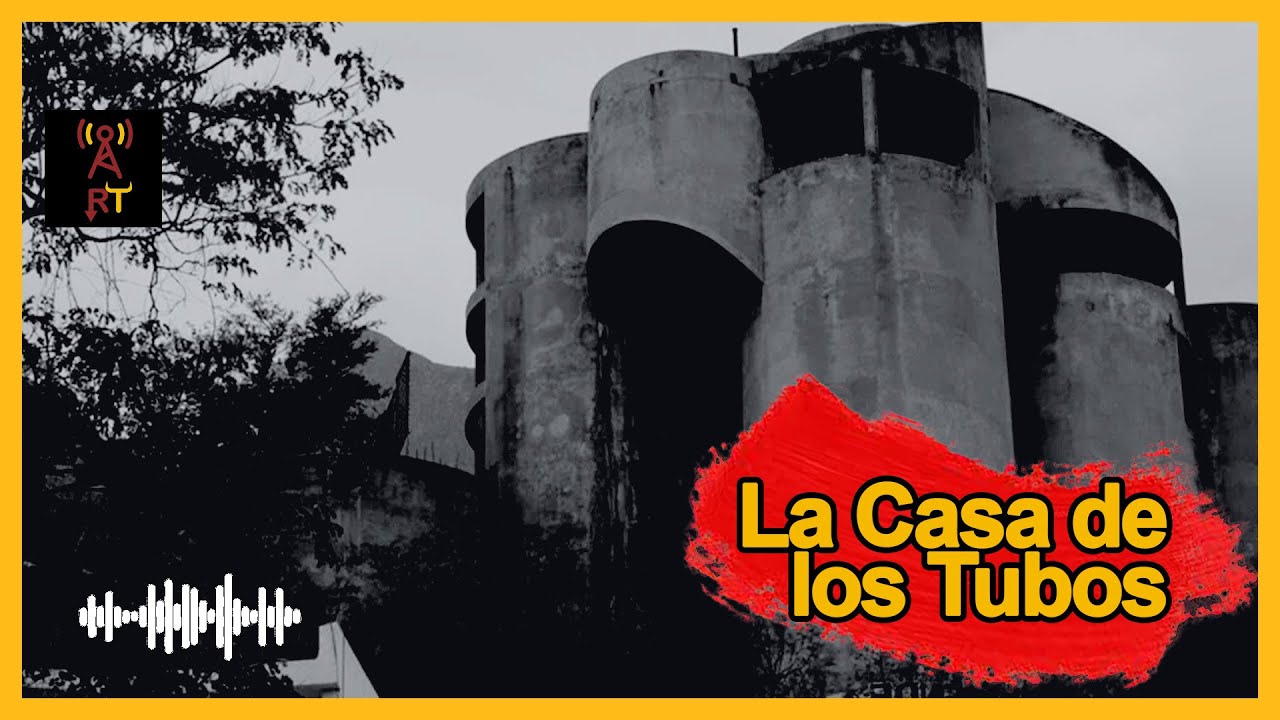 Leyendas Urbanas | La Casa de los Tubos - YouTube